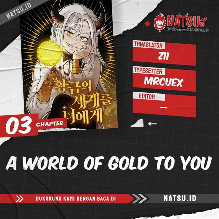 a-world-of-gold-to-you - Chapter: 3