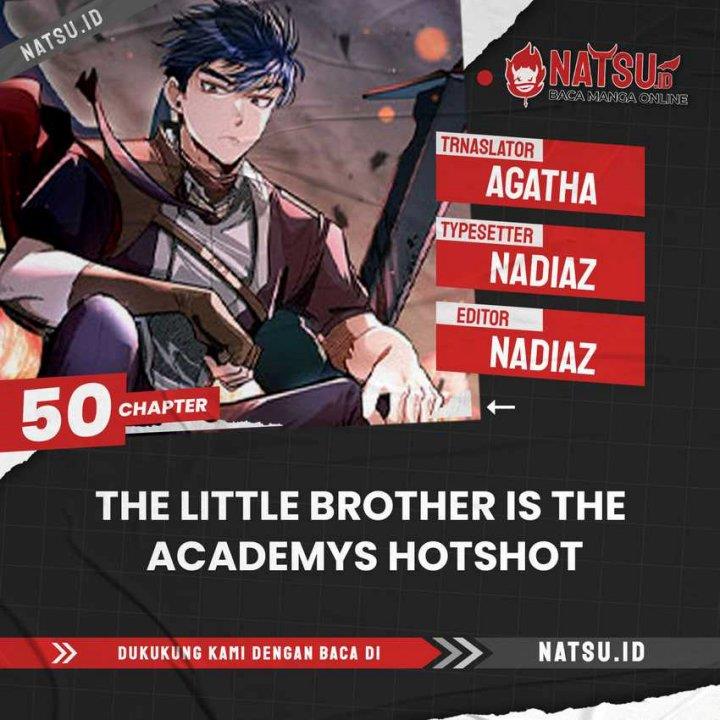 the-little-brother-is-the-academys-hotshot - Chapter: 50