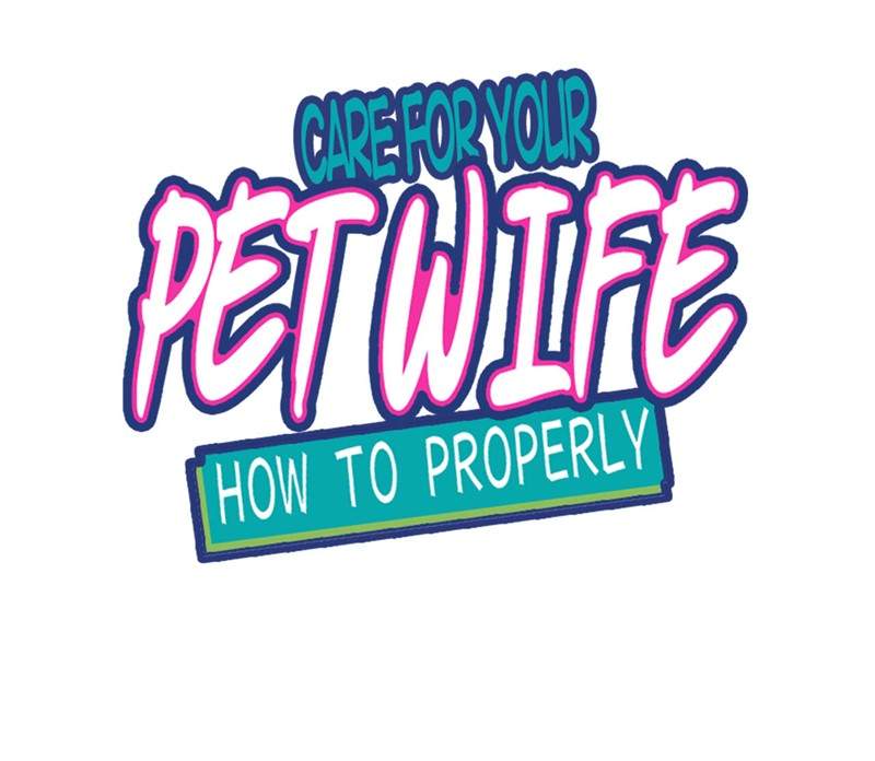 how-to-properly-care-for-your-pet-wife - Chapter: 14