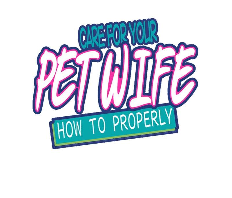 how-to-properly-care-for-your-pet-wife - Chapter: 16