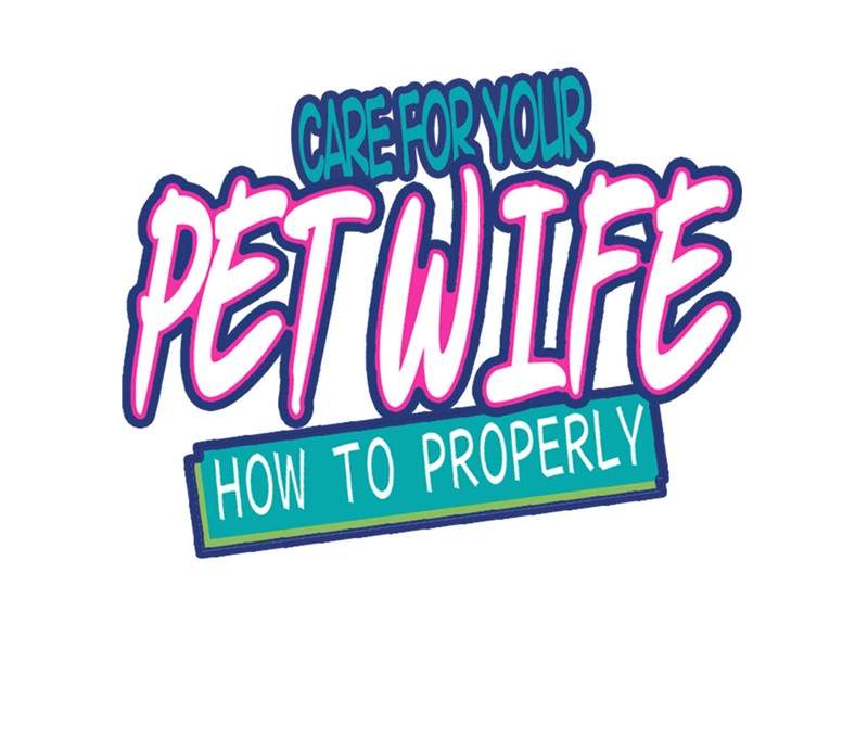 how-to-properly-care-for-your-pet-wife - Chapter: 18