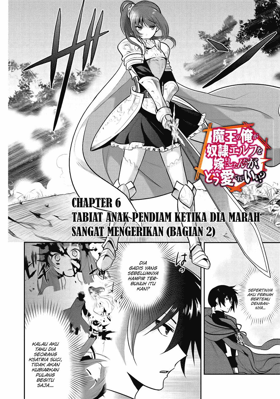 maou-no-ore-ga-dorei-elf-wo-yome-ni-shitanda-ga-dou-medereba-ii - Chapter: 6