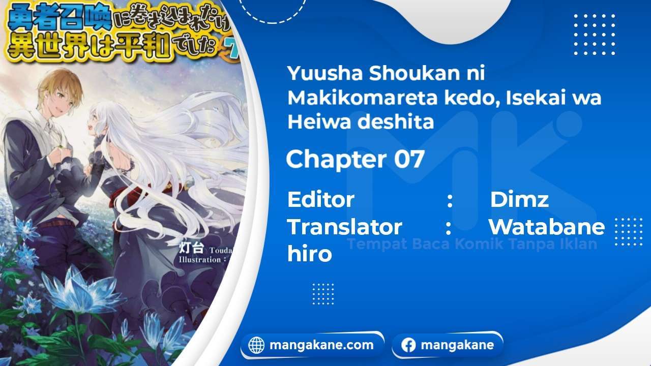 yuusha-shoukan-ni-makikomareta-kedo-isekai-wa-heiwa-deshita - Chapter: 7