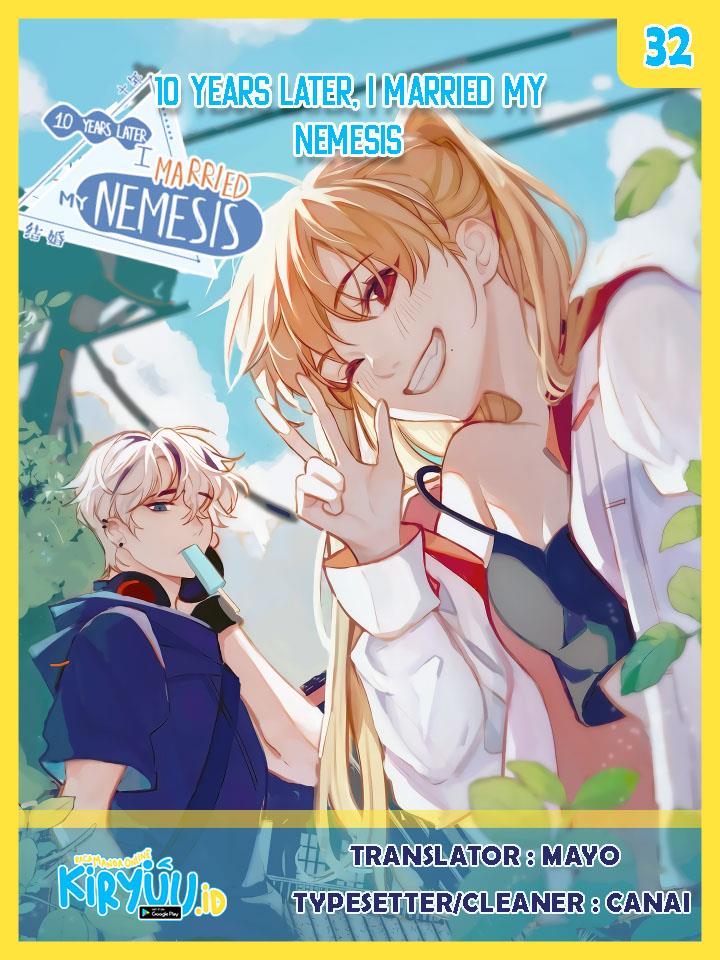 ten-years-later-i-married-my-nemesis - Chapter: 32