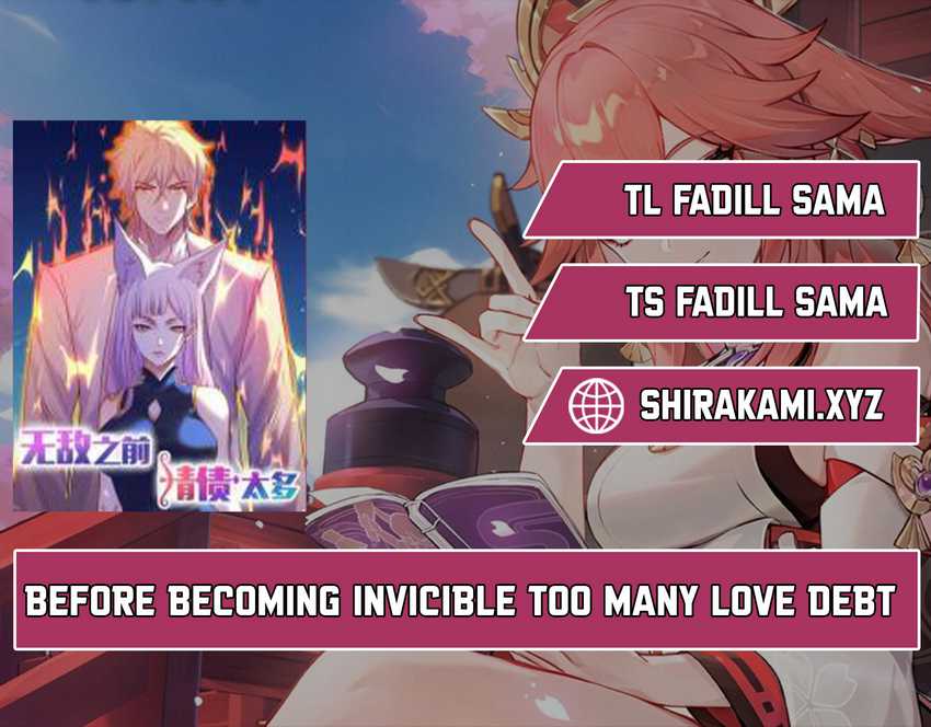 before-becoming-invincible-too-many-love-debt - Chapter: 130