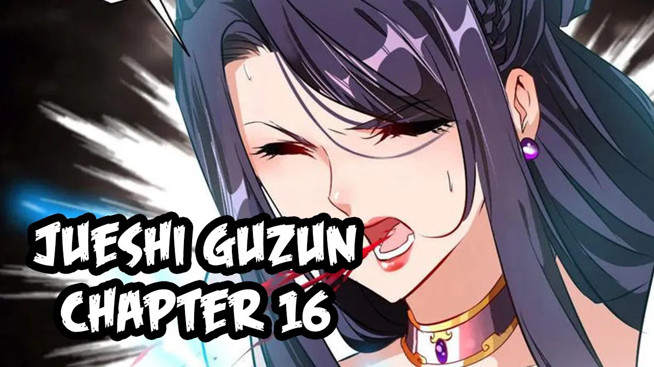 jueshi-guzun - Chapter: 16