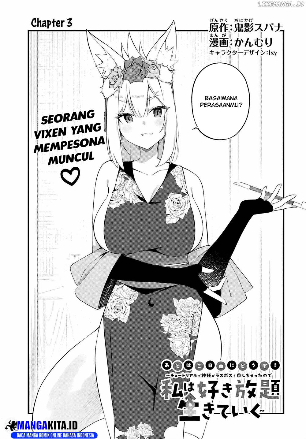 ato-wa-gojiyuu-ni-douzo-tutorial-de-kami-sama-ga-last-boss-wo-taoshi-chatta-node-watashi-wa-suki-houdai-ikiteiku - Chapter: 3