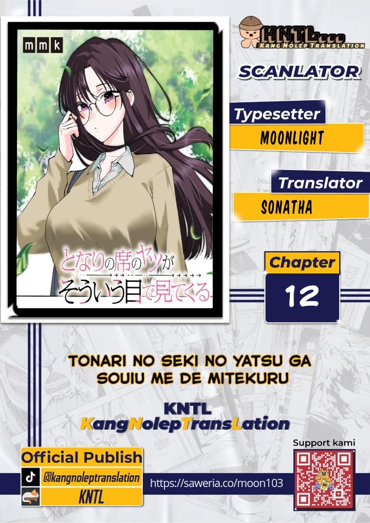 tonari-no-seki-no-yatsu-ga-souiu-me-de-mitekuru - Chapter: 12