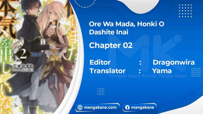 ore-da-mada-honki-o-dashite-inai - Chapter: 2