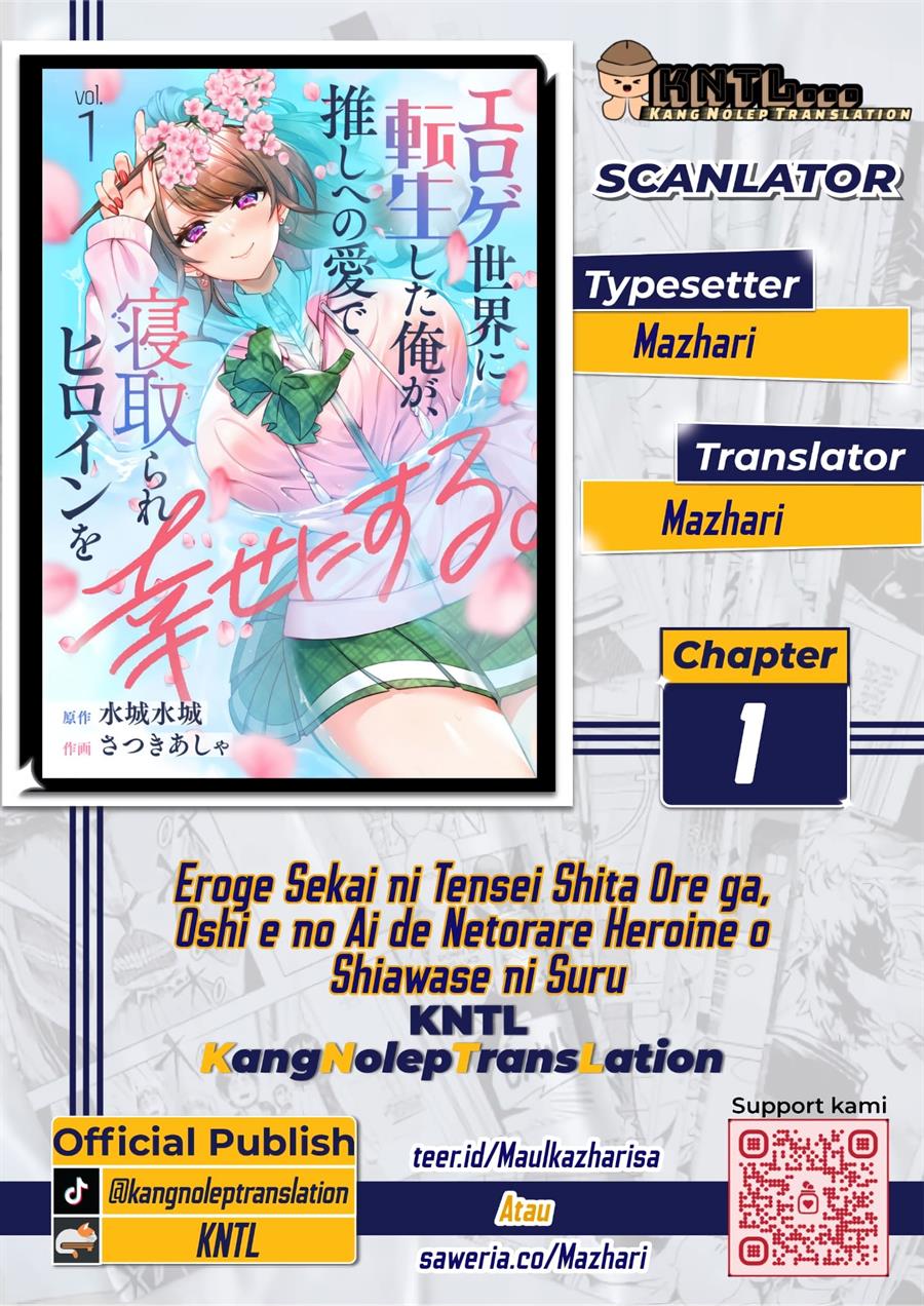 eroge-sekai-ni-tensei-shita-ore-ga-oshi-e-no-ai-de-netorare-heroine-wo-shiawase-ni-suru - Chapter: 1