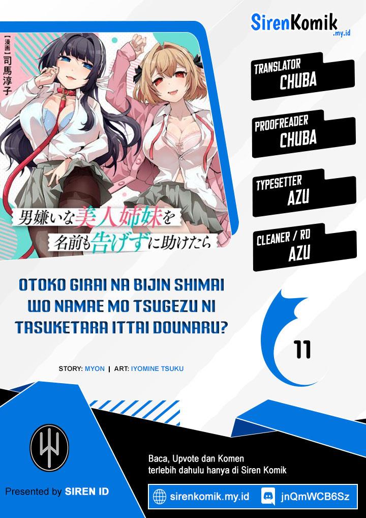 otoko-girai-na-bijin-shimai-wo-namae-mo-tsugezu-ni-tasuketara-ittai-dounaru - Chapter: 11