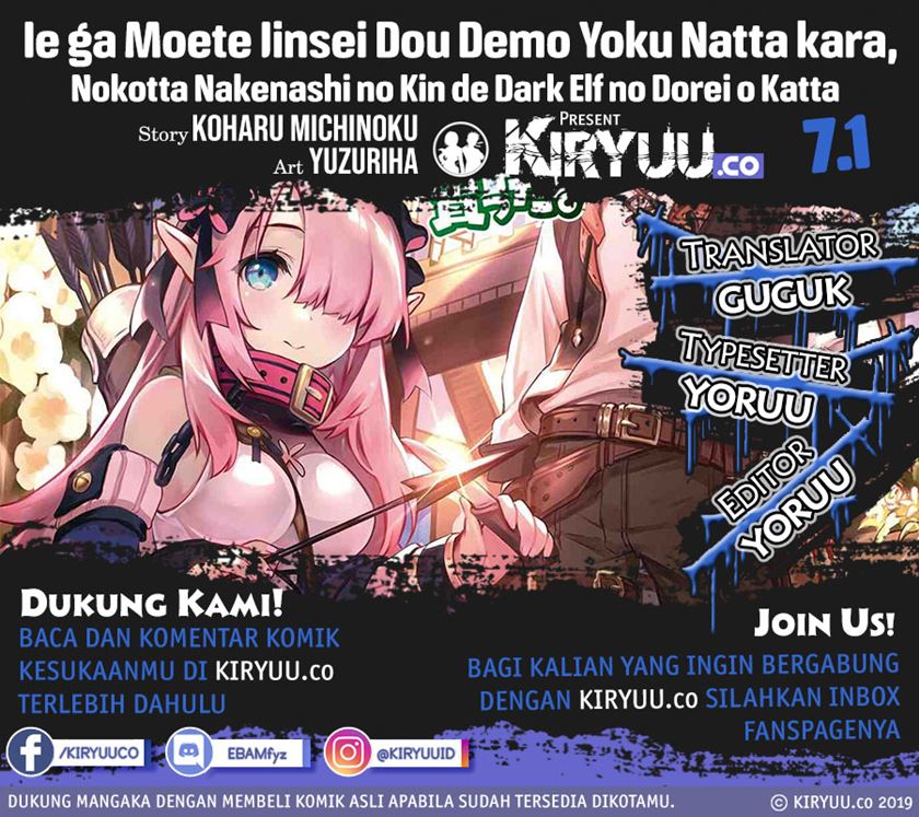 ie-ga-moete-jinsei-dou-demo-yoku-natta-kara-nokotta-nakenashi-no-kin-de-dark-elf-no-dorei-o-katta - Chapter: 7.1