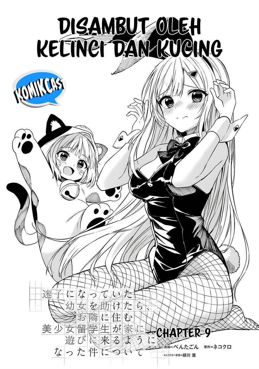 maigo-ni-natteita-youjo-wo-tasuketara-otonari-ni-sumu-bishoujo-ryuugakusei-ga-ie-ni-asobi-ni-kuru-you-ni-natta-ken-nitsuite - Chapter: 9