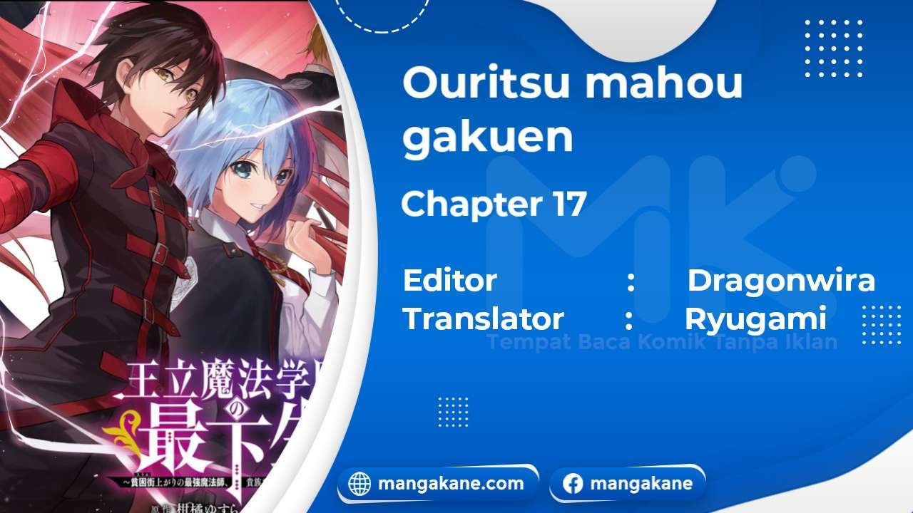 ouritsu-mahou-gakuen-no-saikasei-slum-agari-no-saikyou-mahoushi-kizoku-darake-no-gakuen-de-musou-suru - Chapter: 17