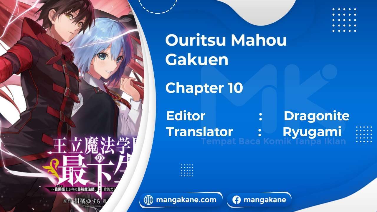 ouritsu-mahou-gakuen-no-saikasei-slum-agari-no-saikyou-mahoushi-kizoku-darake-no-gakuen-de-musou-suru - Chapter: 10