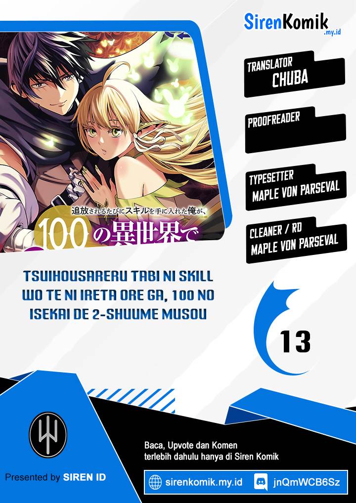 tsuihousareru-tabi-ni-skill-wo-te-ni-ireta-ore-ga-100-no-isekai-de-2-shuume-musou - Chapter: 13