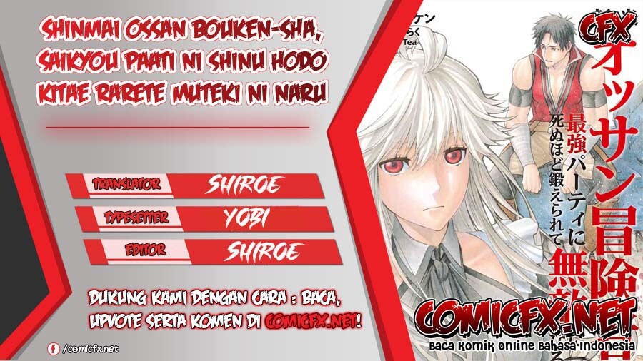 shinmai-ossan-bouken-sha-saikyou-paati-ni-shinu-hodo-kitae-rarete-muteki-ni-naru - Chapter: 7