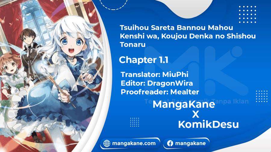 tsuihou-sareta-bannou-mahou-kenshi-wa-koujou-denka-no-shishou-tonaru - Chapter: 1.1