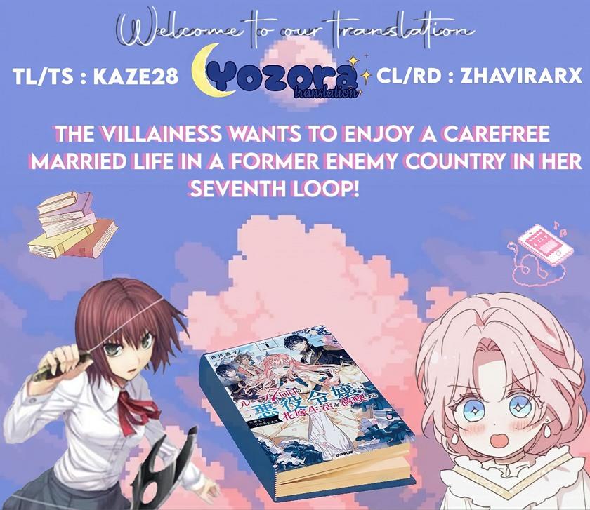 the-villainess-wants-to-enjoy-a-carefree-married-life-in-a-former-enemy-country-in-her-seventh-loop - Chapter: 11