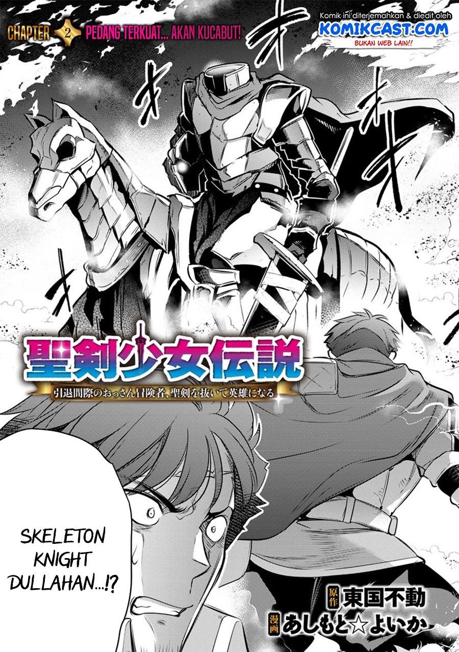 seiken-shoujo-densetsu-intai-magiwa-no-ossan-boukensha-seiken-wo-nuite-eiyuu-ni-naru - Chapter: 2