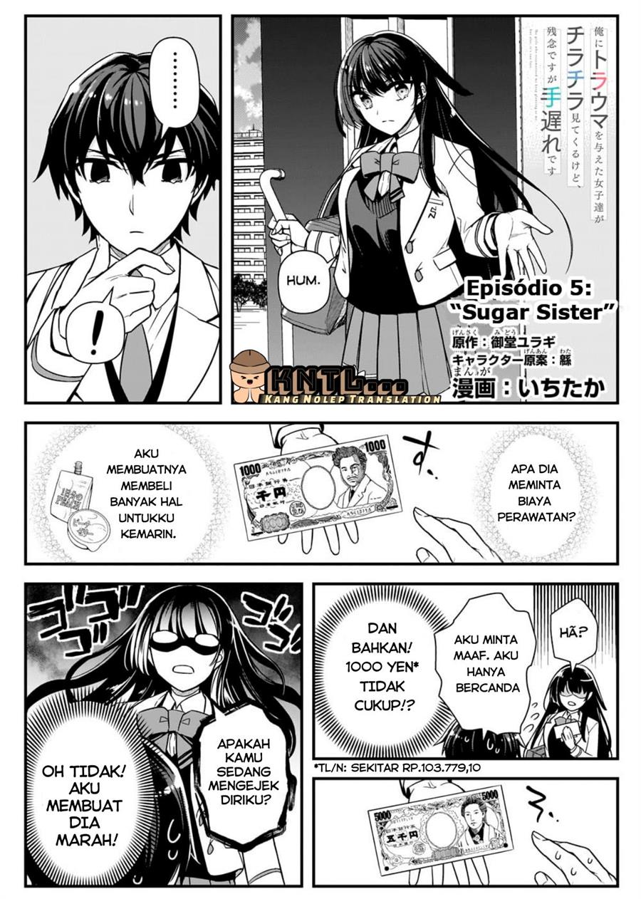 ore-ni-trauma-wo-ataeta-joshi-tachi-ga-chirachira-mitekuru-kedo-zannen-desu-ga-teokure-desu - Chapter: 5