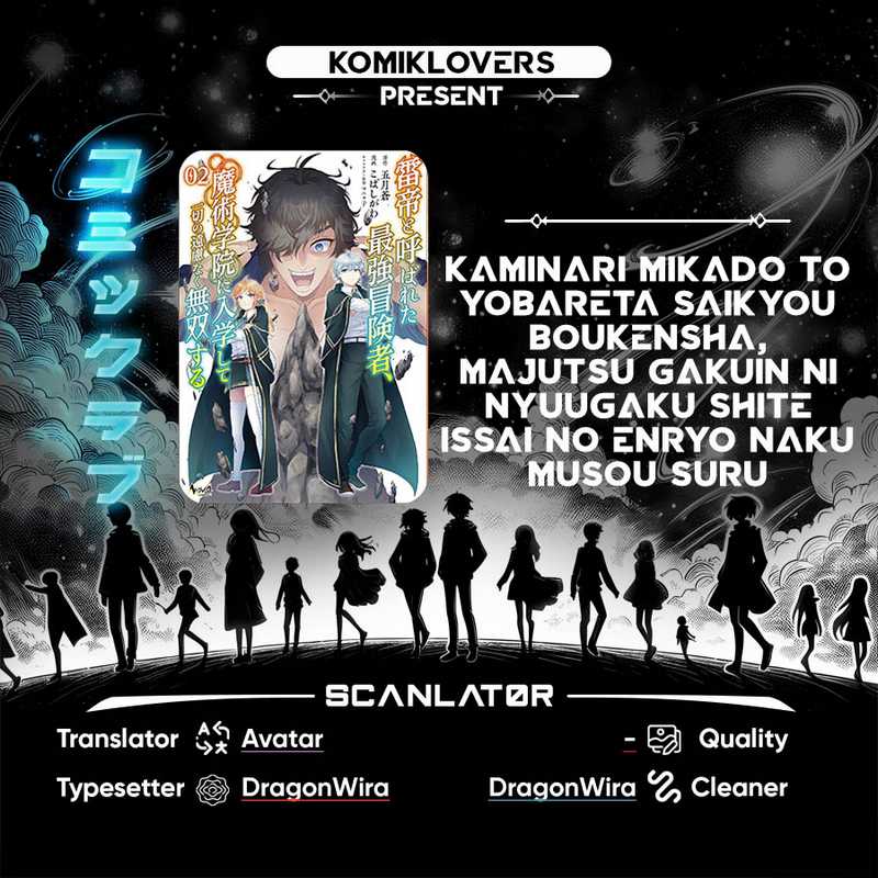 kaminari-mikado-to-yobareta-saikyou-boukensha-majutsu-gakuin-ni-nyuugaku-shite-issai-no-enryo-naku-musou-suru - Chapter: 14