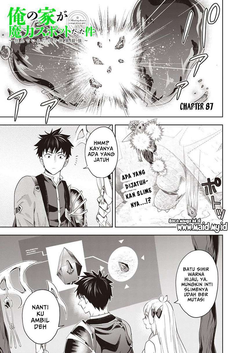 ore-no-ie-ga-maryoku-spot-datta-ken-sundeiru-dake-de-sekai-saikyou - Chapter: 87