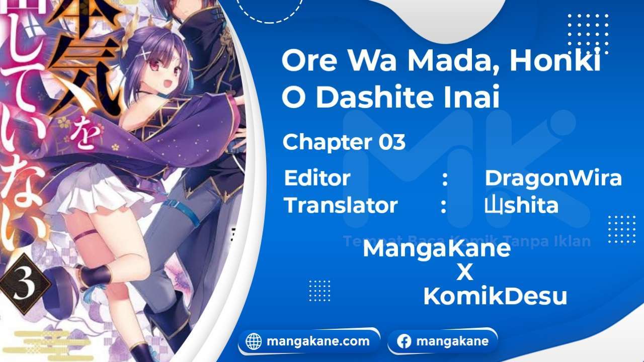 ore-da-mada-honki-o-dashite-inai - Chapter: 3