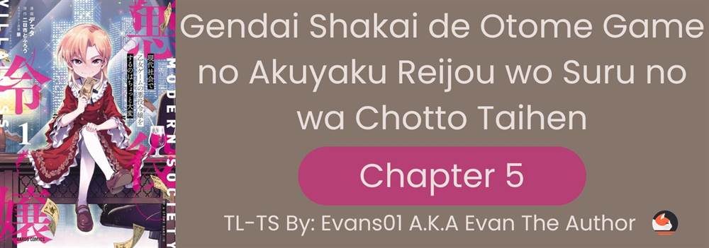 gendai-shakai-de-otome-game-no-akuyaku-reijou-wo-suru-no-wa-chotto-taihen - Chapter: 5