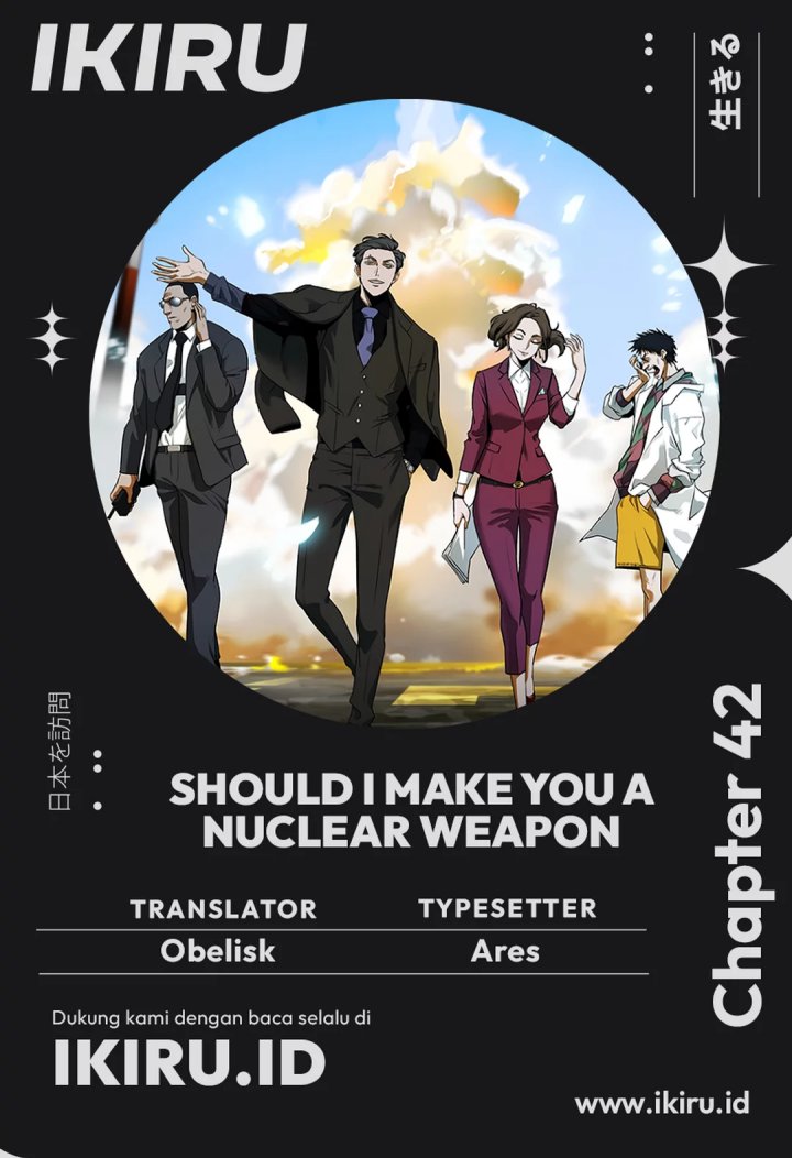 should-i-make-you-a-nuclear-weapon - Chapter: 42