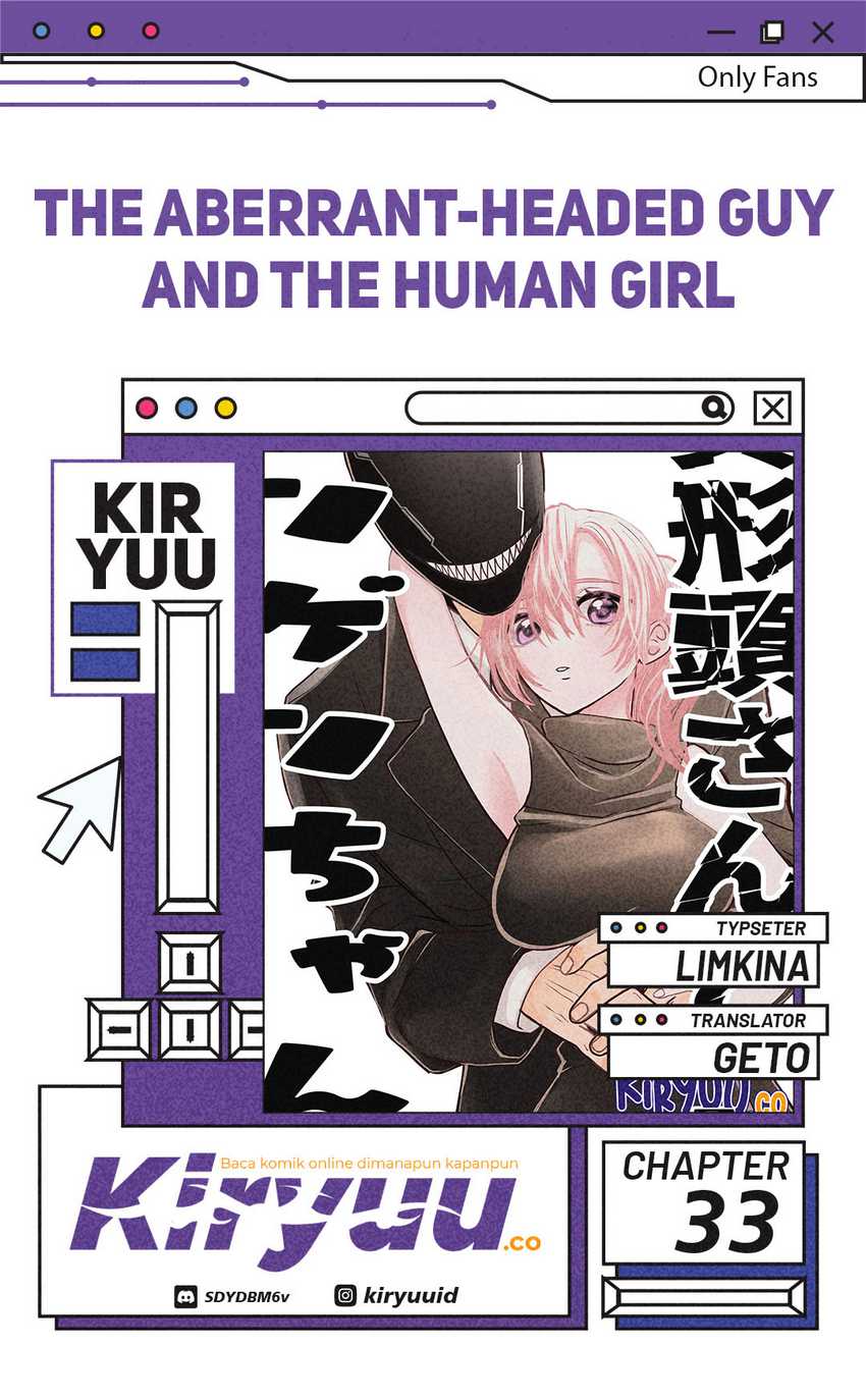 the-aberrant-headed-guy-and-the-human-girl - Chapter: 33
