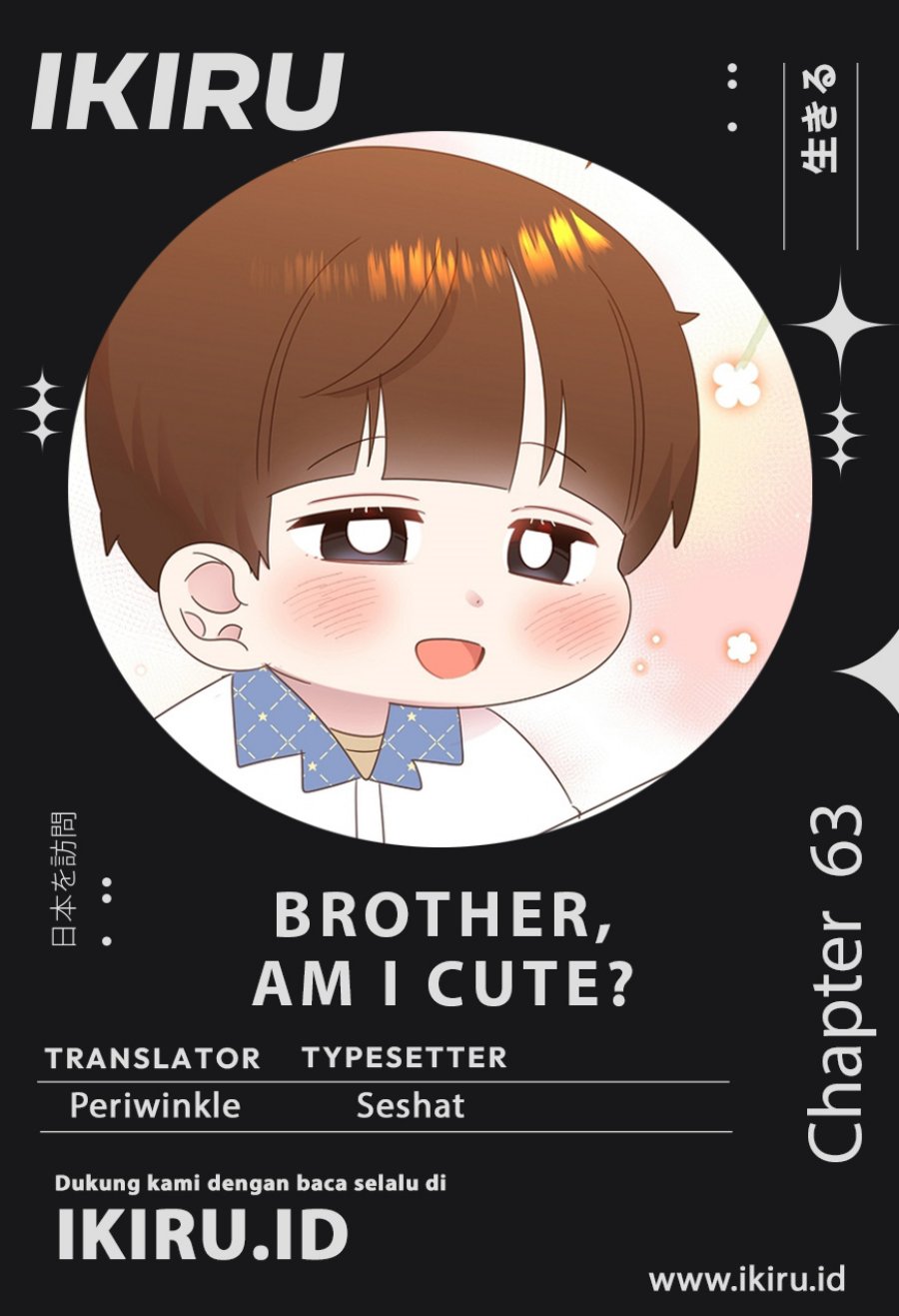 brother-am-i-cute - Chapter: 63